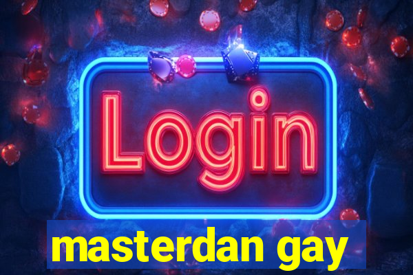 masterdan gay